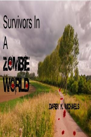 Cover of Survivors In A Zombie World