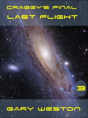 Cover of the book Craggy's Final Last Flight by Gary Weston