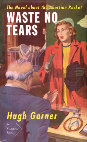 Book cover of Waste No Tears