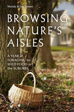 Cover of the book Browsing Nature's Aisles by Crystal Stevens
