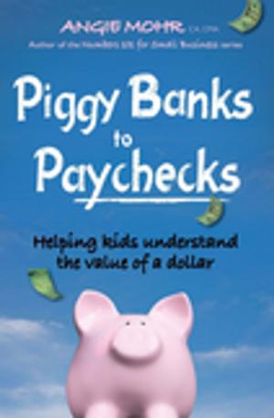 Book cover of Piggy Banks to Paychecks