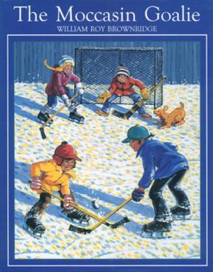 Cover of the book The Moccasin Goalie by Richard Van Camp