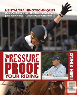 Cover of the book Pressure Proof Your Riding by Betsy Steiner