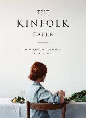 Cover of the book The Kinfolk Table by Cheryl Day, Griffith Day