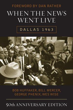 Cover of the book When the News Went Live by Richard Zelade