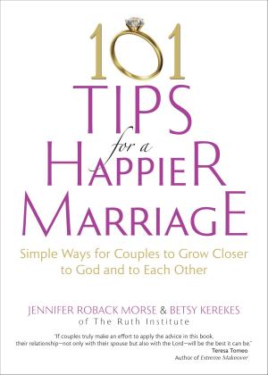 Cover of the book 101 Tips for a Happier Marriage by Thomas H. Green S.J.