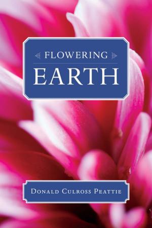 Cover of the book Flowering Earth by Federal Writers' Project
