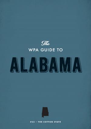 Cover of the book The WPA Guide to Alabama by Cappy Lawton, Chris Waters Dunn