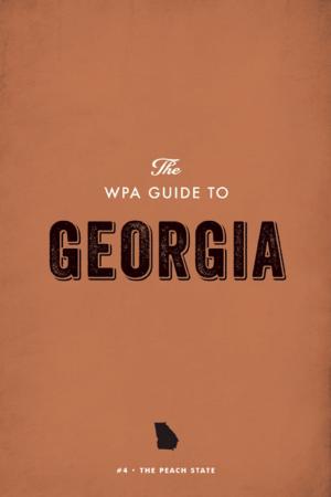 Cover of the book The WPA Guide to Georgia by Gary Snyder, Julia Martin