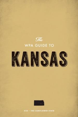 Book cover of The WPA Guide to Kansas
