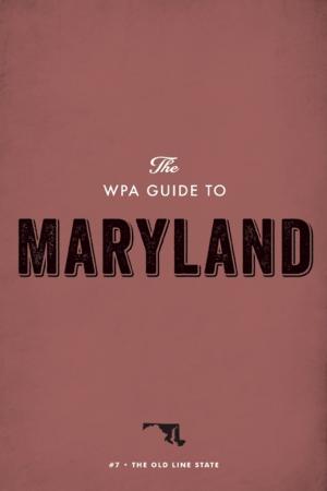 Book cover of The WPA Guide to Maryland