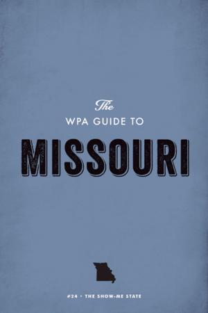Book cover of The WPA Guide to Missouri