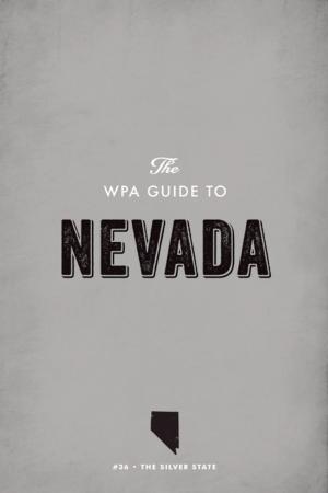 Cover of the book The WPA Guide to Nevada by Lucia Perillo