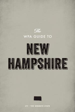 Cover of the book The WPA Guide to New Hampshire by Pamela Frierson