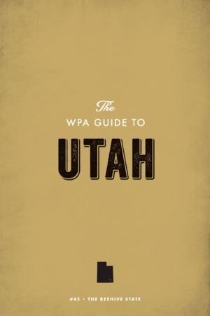 Book cover of The WPA Guide to Utah