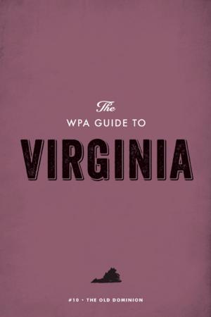 Cover of the book The WPA Guide to Virginia by Kim Stafford