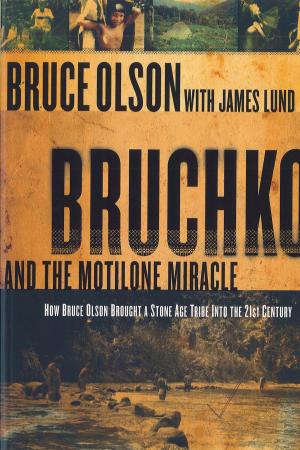 Cover of the book Bruchko And The Motilone Miracle by R.T. Kendall