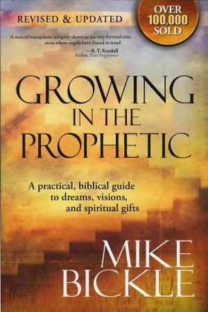 Cover of the book Growing In The Prophetic by James Gills, M.D
