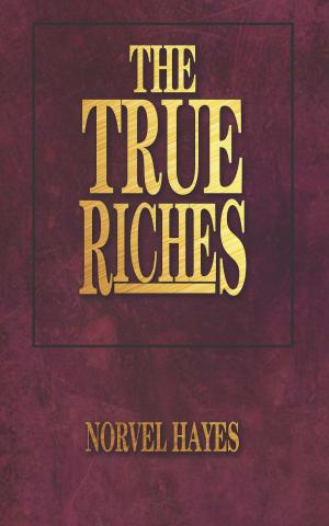 Cover of the book True Riches by Editorial Vida a las Naciones, Gabriela Tijerina