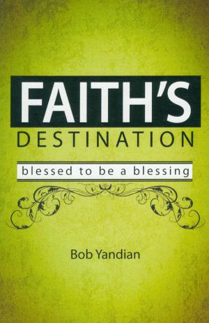 Cover of the book Faith's Destination by Keith Provance, Megan Provance