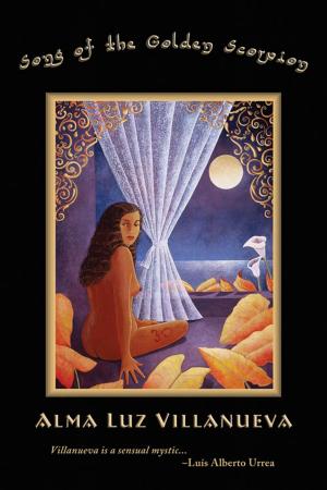 Cover of the book Song of the Golden Scorpion by Pamela Uschuk