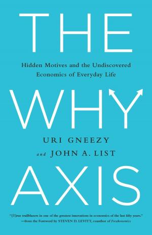 Cover of the book The Why Axis by Norm Stamper