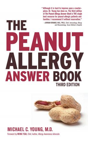 Cover of the book The Peanut Allergy Answer Book, 3rd Ed. by Dana Laake, R.D.H., M.S., L.D.N., Pamela Compart, M.D.
