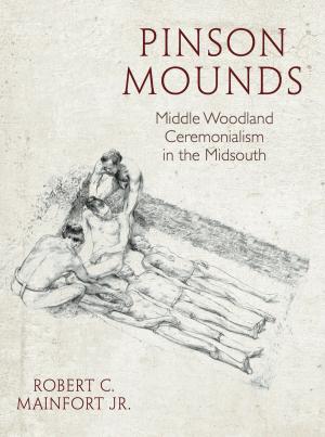 Cover of the book Pinson Mounds by Branwell DuBose Kapeluck, Scott E. Buchanan