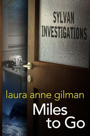 Cover of the book Miles to Go by Laura Anne Gilman
