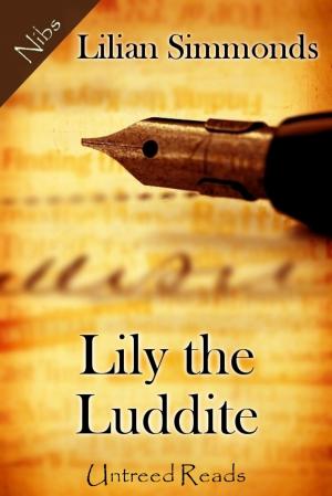 Cover of the book Lily the Luddite by Christina G. Gaudet