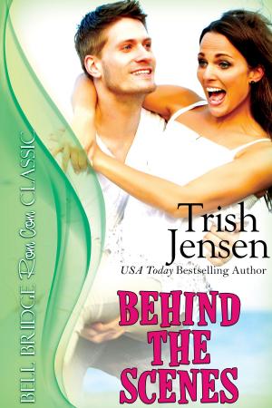Cover of the book Behind the Scenes by Skye Taylor