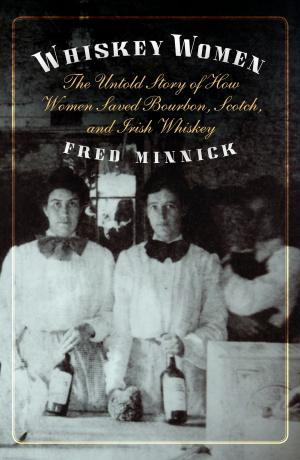 Cover of the book Whiskey Women by George Mastroianni; Barbara Palmer; David Penetar; Victoria Tepe
