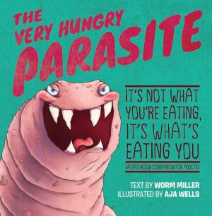 Cover of the book The Very Hungry Parasite by Kris Holechek Peters