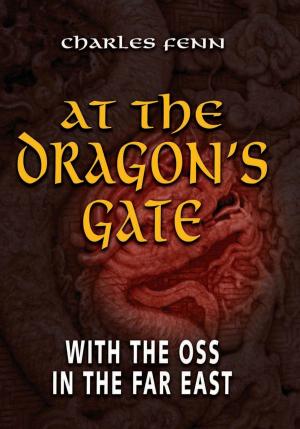 Cover of the book At the Dragon's Gate by Barrett Tillman