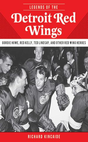 Cover of the book Legends of the Detroit Red Wings by Howie Karpin