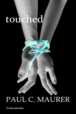 Cover of the book Touched by Francis W. Porretto