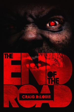 Cover of the book The End of the Road by Billy Waugh