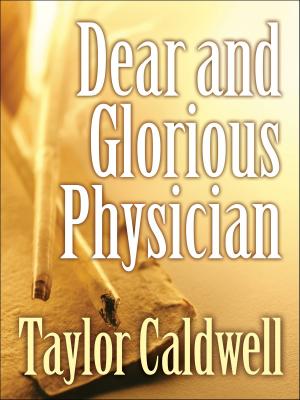 Cover of the book Dear and Glorious Physician by Dafydd Manton