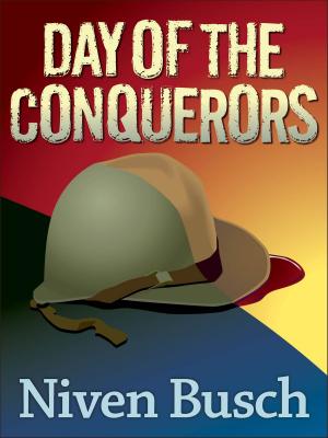 Cover of the book Day of the Conquerors by John Mahon