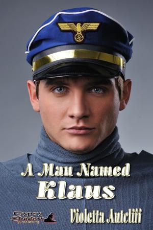 Cover of the book A Man Named Klaus by Violetta Antcliff