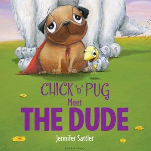 Cover of the book Chick 'n' Pug Meet the Dude by Selena Cintron