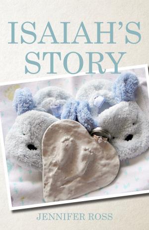 Cover of the book Isaiah's Story by Joanna White