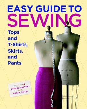 Book cover of Easy Guide to Sewing Tops and T-Shirts, Skirts, and Pants
