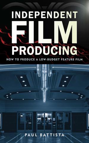 bigCover of the book Independent Film Producing by 