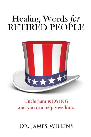 Cover of the book Healing Words for Retired People by Sarah Liu