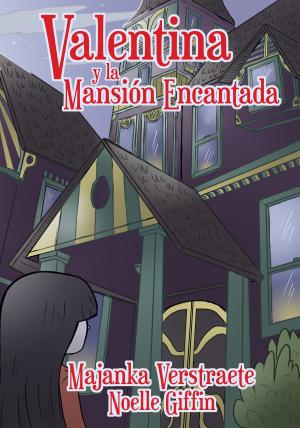 Cover of the book Valentina y la Mansión Encantada by Kira A. McFadden