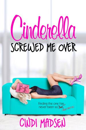 Book cover of Cinderella Screwed Me Over