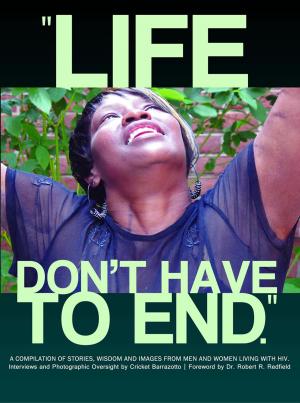 Cover of the book Life Doesn't Have to End by Michael Taylor