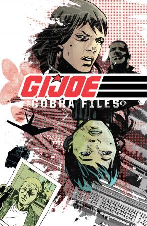 Cover of the book G.I. JOE: The Cobra Files Vol. 1 by Heimos, Mike; Runge, Nick