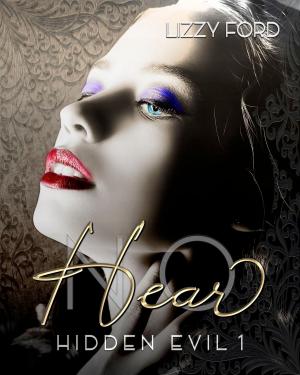 Cover of the book Hear No (Hidden Evil, #1) by Julia Crane, Lizzy Ford
